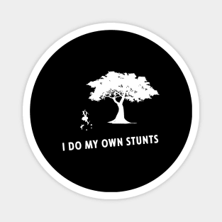 I Do My Own Stunts Drone Funny Drone Pilot Magnet